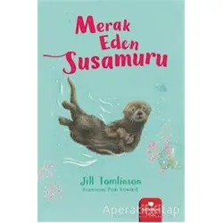 Merak Eden Susamuru - Jill Tomlinson - Redhouse Kidz Yayınları