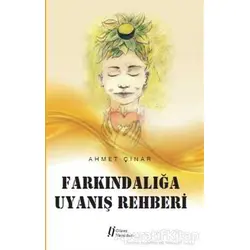 Farkındalığa Uyanış Rehberi - Ahmet Çınar - Gürer Yayınları