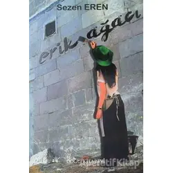 Erik Ağacı - Sezen Eren - Doğu Kitabevi