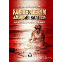 Meleklerin Ağladığı Saatler - Ümit Yaşar Işıkhan - Alan Yayıncılık