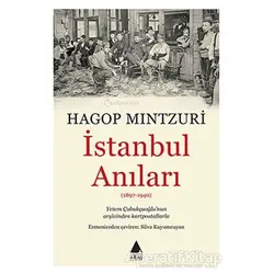 İstanbul Anıları (1897-1940) - Hagop Mintzuri - Aras Yayıncılık