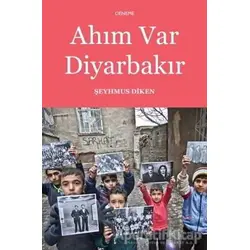 Ahım Var Diyarbakır - Şeyhmus Diken - Aras Yayıncılık