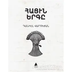 Hatsin Yerkı (Ekmeğin Şarkısı Ermenice) - Taniel Varujan - Aras Yayıncılık