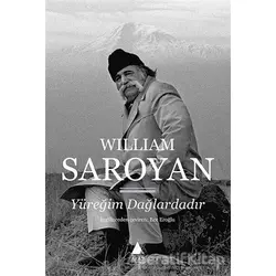 Yüreğim Dağlardadır - William Saroyan - Aras Yayıncılık