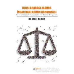 Uluslararası Alanda İnsan Haklarının Korunması