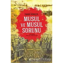 Tarihi Süreçte Musul ve Musul Sorunu - Süleyman Tekir - İdeal Kültür Yayıncılık Ders Kitapları