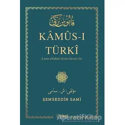 Kamus-ı Türki - Şemseddin Sami - İdeal Kültür Yayıncılık