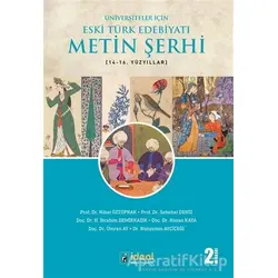 Üniversiteler İçin Eski Türk Edebiyatı Metin Şerhi 14-16. Yüzyıllar