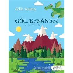 Göl Efsanesi - Atilla Yaramış - Kayalıpark Çocuk