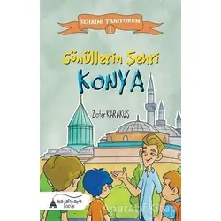 Gönüllerin Şehri - Konya - Zafer Karakuş - Kayalıpark Çocuk