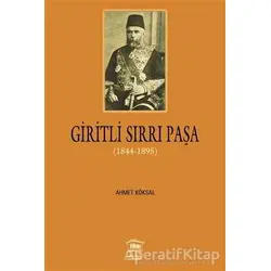 Giritli Sırrı Paşa (1844 - 1895) - Ahmet Köksal - Serander Yayınları