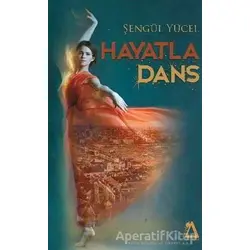 Hayatla Dans - Şengül Yücel - Sisyphos Yayınları