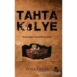 Tahta Kolye - Tuna Ülker - Sisyphos Yayınları