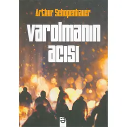 Varolmanın Acısı - Arthur Schopenhauer - Ezr Yayıncılık