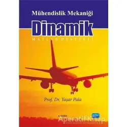 Mühendislik Mekaniği Dinamik - Yaşar Pala - Nobel Akademik Yayıncılık