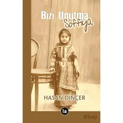 Bizi Unutma Soffiya - Hasan Dinçer - La Kitap