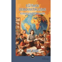Eğitimde Demokratikleşme - Şenol Ağbaba - La Kitap