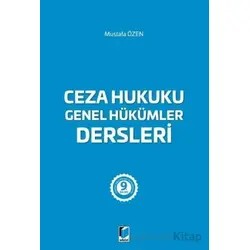Ceza Hukuku Genel Hükümler Dersleri - Mustafa Özen - Adalet Yayınevi