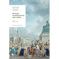 Bir İdam Mahkumunun Son Günü - Victor Hugo - İthaki Yayınları