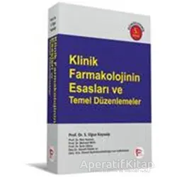 Klinik Farmakolojinin Esasları ve Temel Düzenlemeler