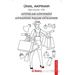 Giyisiler Gösterisi - Günaydın Paşam Günaydın - Ünal Akpınar - Dramatik Yayınları