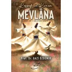 Keşşaf-ul Kur’an Mevlana - Gazi Özdemir - Şira Yayınları