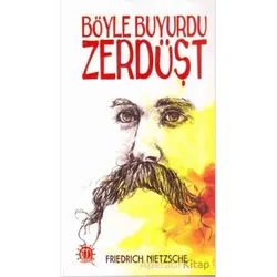 Böyle Buyurdu Zerdüşt - Friedrich Wilhelm Nietzsche - Yason Yayıncılık
