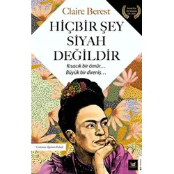 Hiçbir Şey Siyah Değildir - Claire Berest - Beyaz Baykuş Yayınları