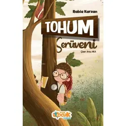 Tohum Serüveni - Rabia Karzan - Siyer Çocuk Yayınları