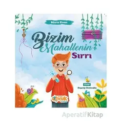 Bizim Mahallenin Sırrı - Büşra Elvan - Siyer Çocuk Yayınları