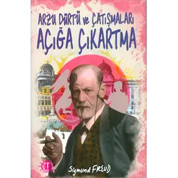 Arzu, Dürtü ve Çatışmaları Açığa Çıkarma - Sigmund Freud - Yason Yayıncılık