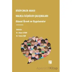 Disiplinler Arası Halkla İlişkiler Çalışmaları Güncel Örnek Ve Uygulamala - Kolektif - Gazi Kitabevi