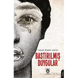 Bastırılmış Duygular - Isador Henry Coriat - Dorlion Yayınları