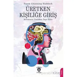Üretken Kişiliğe Giriş - Frank Channing Haddock - Dorlion Yayınları