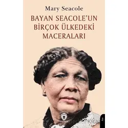Bayan Seacole’un Birçok Ülkedeki Maceraları - Mary Seacole - Dorlion Yayınları