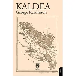Kaldea - George Rawlinson - Dorlion Yayınları
