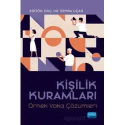 Kişilik Kuramları - Semra Uçar - Nobel Akademik Yayıncılık