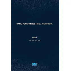Kamu Yönetiminde Nitel Araştırma - Kolektif - Nobel Akademik Yayıncılık