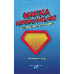Marka Kahramanları - Harun Emre Karadağ - Nobel Akademik Yayıncılık