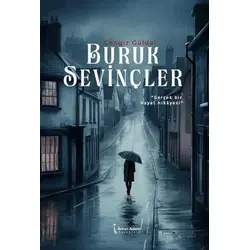 Buruk Sevinçler - Cengiz Güldal - İkinci Adam Yayınları