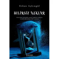 Belirsiz Aşklar - Erkan Açkıngül - İkinci Adam Yayınları