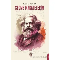 Seçme Makalelerim - Karl Marx - Dorlion Yayınları