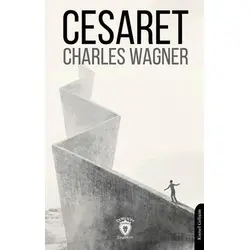 Cesaret - Charles Wagner - Dorlion Yayınları
