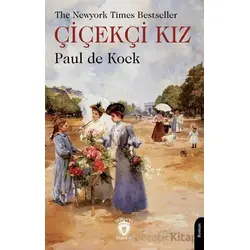 Çiçekçi Kız - Paul De Kock - Dorlion Yayınları