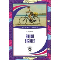 Sihirli Bisiklet - F. R. Evison - Dorlion Yayınları