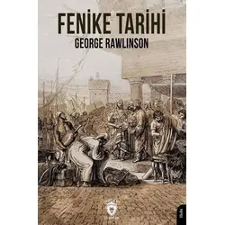 Fenike Tarihi - George Rawlinson - Dorlion Yayınları