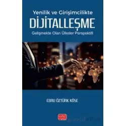 Yenilik ve Girişimcilikte Dijitalleşme - Gelişmekte Olan Ülkeler Perspektifi