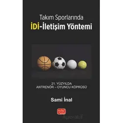 Takım Sporlarında İDİ-İletişim Yöntemi - Sami İnal - Nobel Bilimsel Eserler