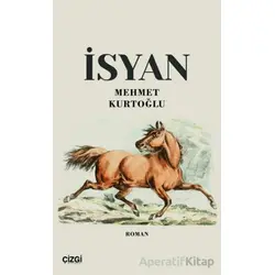 İsyan - Mehmet Kurtoğlu - Çizgi Kitabevi Yayınları