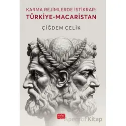 Karma Rejimlerde İstikrar - Türkiye-Macaristan - Çiğdem Çelik - Nobel Bilimsel Eserler
